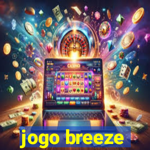 jogo breeze